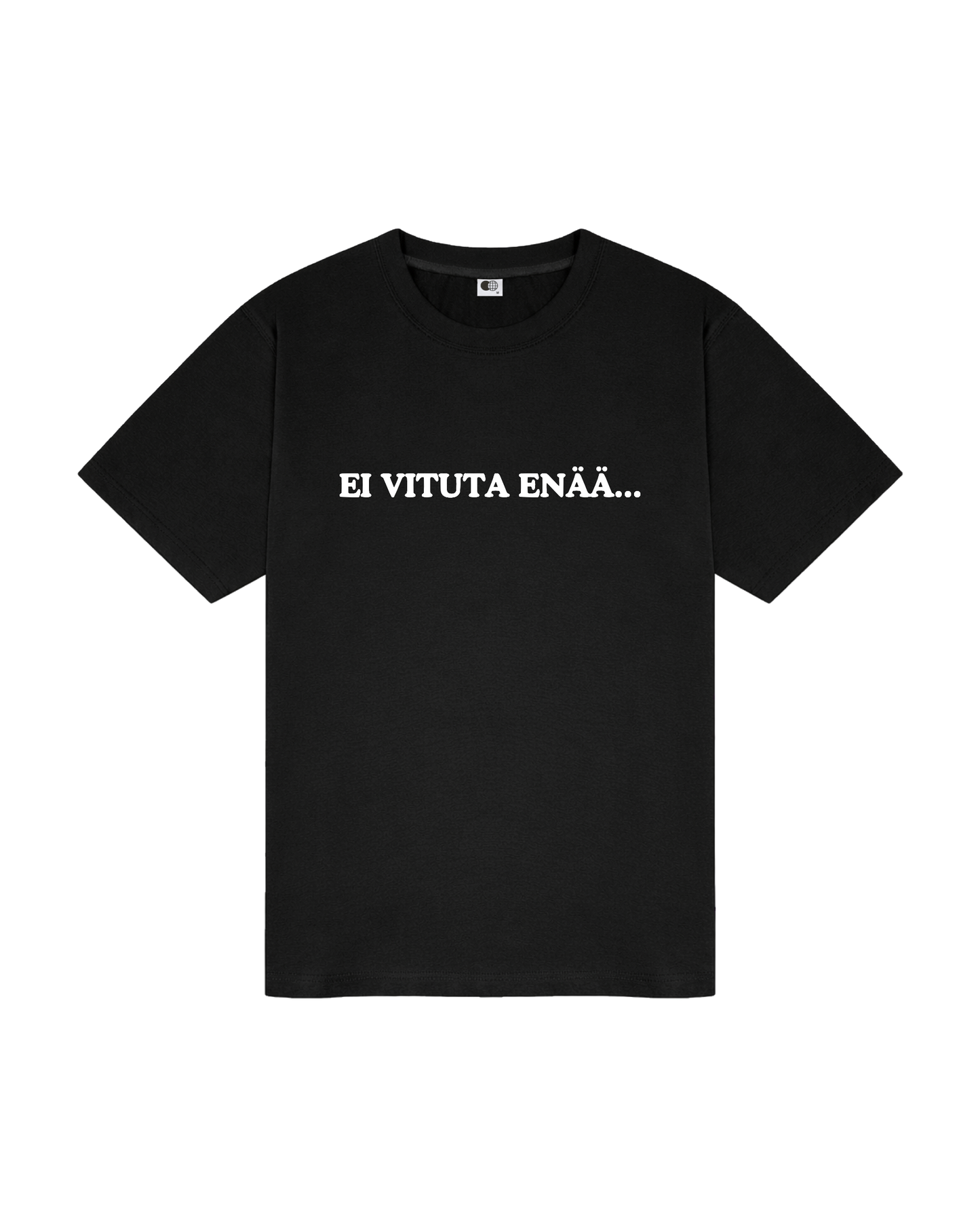 "EI VITUTA ENÄÄ.." T-PAITA